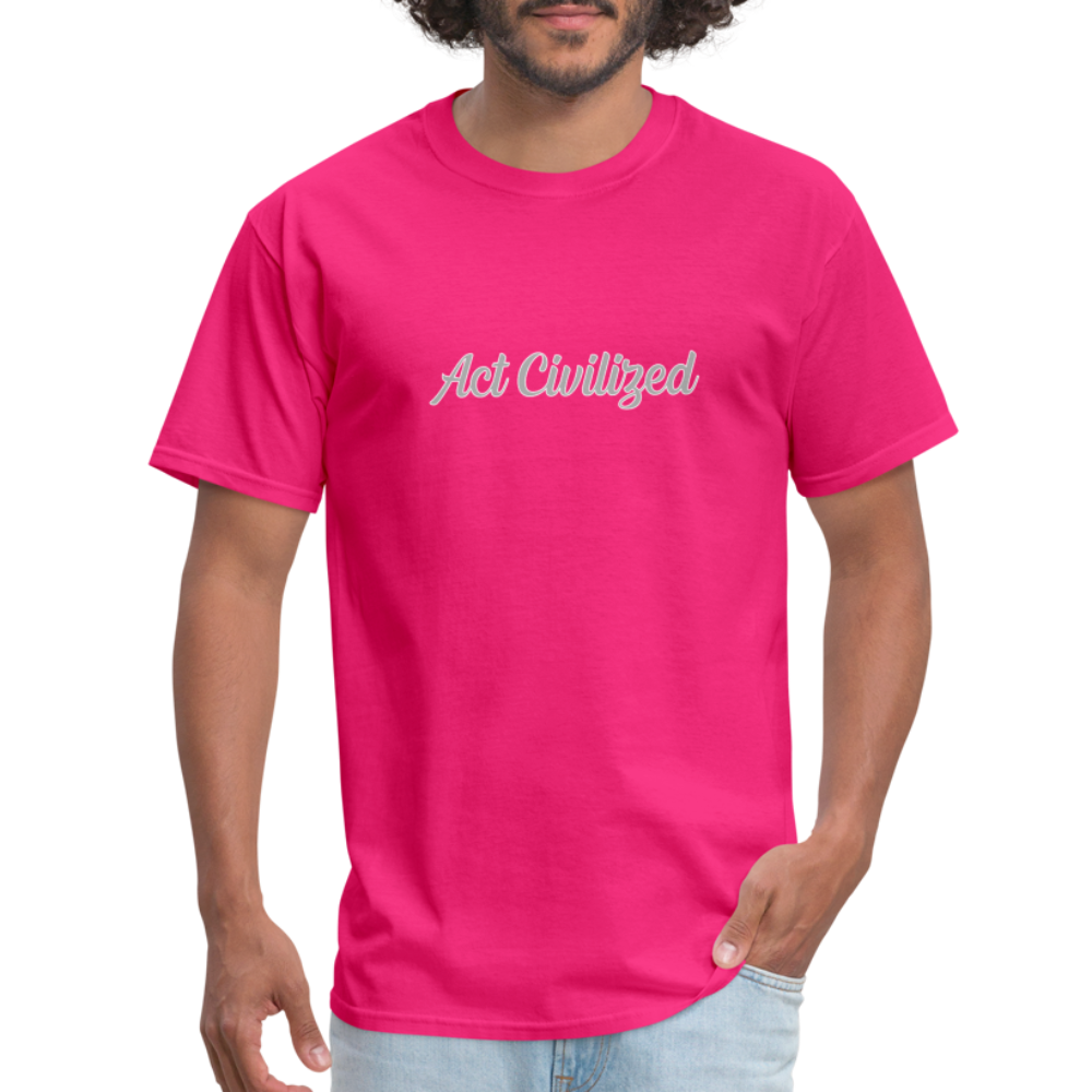 Act Civilized - fuchsia