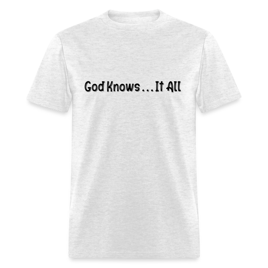 God Knows... It All - light heather gray