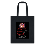 Respect Love Repeat 2 Tote Bag - black