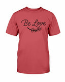 Be Love T-Shirt