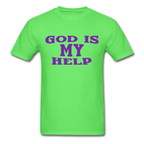 GOD IS MY HELP T-Shirt - kiwi