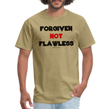 Forgiven Not Flawless Unisex Classic T-Shirt - khaki